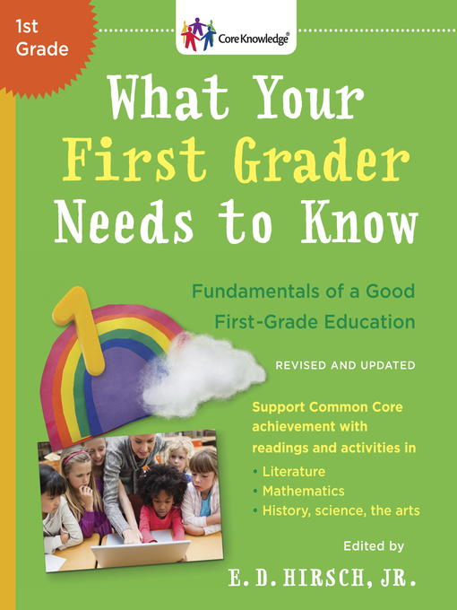 Title details for What Your First Grader Needs to Know by E.D. Hirsch, Jr. - Available